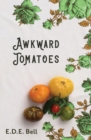 Awkward Tomatoes - Book