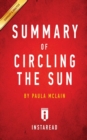 Summary of Circling the Sun : By Paula McLain Includes Analysis - Book