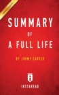 Summary of A Full Life : by Jimmy Carter - Includes Analysis - Book