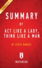 Summary of Act Like a Lady, Think Like a Man : by Steve Harvey Includes Analysis - Book