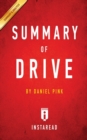 Summary of Drive : by Daniel Pink - Includes Analysis - Book