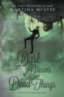 Dark Dreams and Dead Things - Book