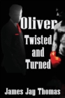 Oliver Twisted and Turned - Book