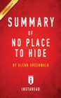 Summary of No Place to Hide : by Glenn Greenwald - Includes Analysis - Book