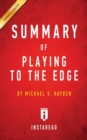 Summary of Playing to the Edge : by Michael V. Hayden Includes Analysis - Book