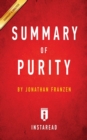 Summary of Purity : by Jonathan Franzen Includes Analysis - Book