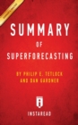 Summary of Superforecasting : by Philip E. Tetlock and Dan Gardner - Includes Analysis - Book