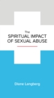 The Spiritual Impact of Sexual Abuse - eBook