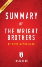 Summary of The Wright Brothers : by David McCullough Includes Analysis - Book
