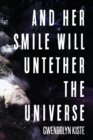 And Her Smile Will Untether the Universe - Book