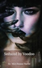 Seduced by Voodoo : Lovers Unite - Book