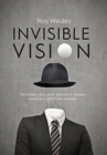 Invisible Vision : The hidden story of Dr. Newton K. Wesley, American contact lens pioneer - Book