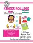 Kinder Kollege Primary Arithmetic : Math - Book