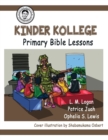 Kinder Kollege Primary Bible Lessons - Book