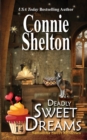 Deadly Sweet Dreams : A Sweet's Sweets Bakery Mystery - Book