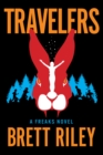 Travelers : A Freaks Novel - Book