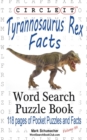 Circle It, Tyrannosaurus Rex Facts, Word Search, Puzzle Book - Book