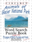 Circle It, Animals of Glacier National Park, Large Print, Word Search, Puzzle Book - Book