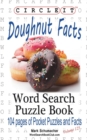 Circle It, Doughnut / Donut Facts, Word Search, Puzzle Book - Book