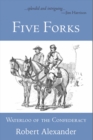 Five Forks: Waterloo of the Confederacy - Book