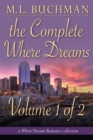 The Complete Where Dreams - Volume 1 of 2 : a Pike Place Market Seattle romance collection - Book
