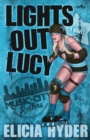 Lights Out Lucy : Roller Derby 101 - Book