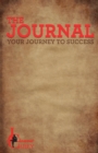 The Journal : Your Journey to Success - Book