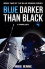 Blue Darker Than Black : A Thriller - Book