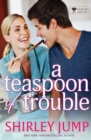 A Teaspoon of Trouble - Book