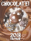 Chocolate! 2018 Calendar (UK Edition) - Book