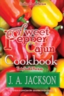 The Sweet Pepper Cajun! Tasty Soulful Cookbook : Southern Family Recipes! - Book