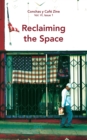 Reclaiming the Space : Conchas y Caf? Zine; Vol. 6, Issue 1 - Book