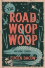 Road to Woop Woop and Other Stories - Book