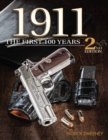 1911: The First 100 Years, 2nd Edition : The First 100 Years - Book