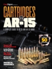 Cartridges of the AR-15 : A Complete Reference Guide to AR -15 and AR-10 Ammo - eBook