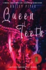 Queen of Teeth - Book