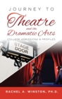 Journey to Theatre and the Dramatic Arts : College Admissions & Profiles - Book