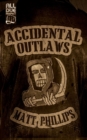 Accidental Outlaws - Book