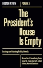 The President`s House Is Empty - Losing and Gaining Public Goods - Book