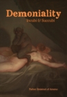 Demoniality : Incubi and Succubi: A Book of Demonology - Book