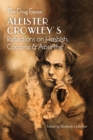 The Drug Essays : Aleister Crowley's Reflections on Hashish, Cocaine & Absinthe - Book