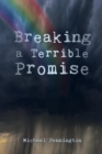 Breaking a Terrible Promise - Book