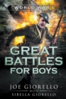 Great Battles for Boys : Wwi - Book
