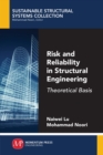 Risk and Reliability in Structural Engineering : Theoretical Basis - Book