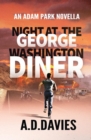 Night at the George Washington Diner : An Adam Park Novella - Book