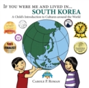 If You Were Me and Lived In... South Korea : A Child's Introduction to Cultures Around the World - Book