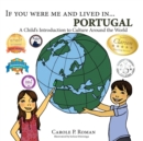 If You Were Me and Lived In... Portugal : A Child's Introduction to Culture Around the World - Book