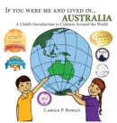 If You Were Me and Lived In... Australia : A Child's Introduction to Cultures Around the World - Book