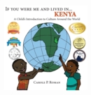 If You Were Me and Lived In... Kenya : A Child's Introduction to Culture Around the World - Book