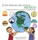 If You Were Me and Lived In... Mexico : A Child's Introduction to Cultures Around the World - Book